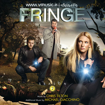 Fringe - 2011 - Season 2 (Chris Tilton, Michael Giacchino)